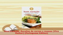 PDF  Bom Coração Receitas de carnes e massas Viva Melhor Portuguese Edition  EBook