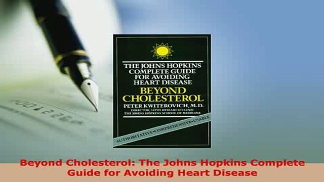 PDF Beyond Cholesterol The Johns Hopkins Complete Guide for Avoiding Heart Disease Free Books