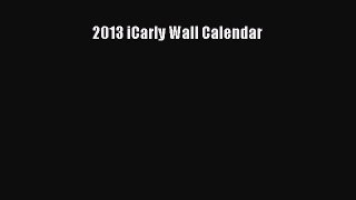 Read 2013 iCarly Wall Calendar Ebook Free