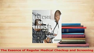 PDF  The Essence of Regular Medical Checkup and Screening  EBook