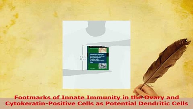 Download Footmarks of Innate Immunity in the Ovary and CytokeratinPositive Cells as Potential Ebook Free