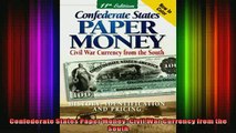 FREE PDF  Confederate States Paper Money Civil War Currency from the South  FREE BOOOK ONLINE