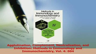 PDF  Agglutination Complement Neutralization and Inhibition Methods in Immunology and  Read Online