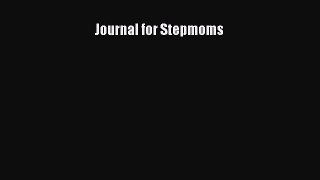 Read Journal for Stepmoms Ebook Free
