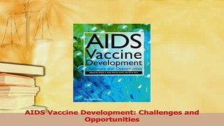 PDF  AIDS Vaccine Development Challenges and Opportunities  EBook