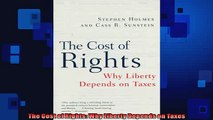 FREE PDF  The Cost of Rights Why Liberty Depends on Taxes READ ONLINE