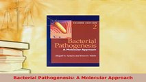 Read  Bacterial Pathogenesis A Molecular Approach Ebook Free