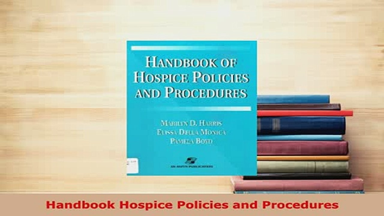 Download  Handbook Hospice Policies and Procedures  Read Online
