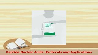 PDF  Peptide Nucleic Acids Protocols and Applications Free Books