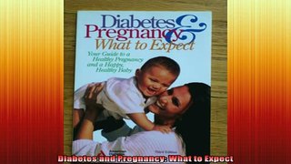 READ book  Diabetes and Pregnancy What to Expect Full EBook