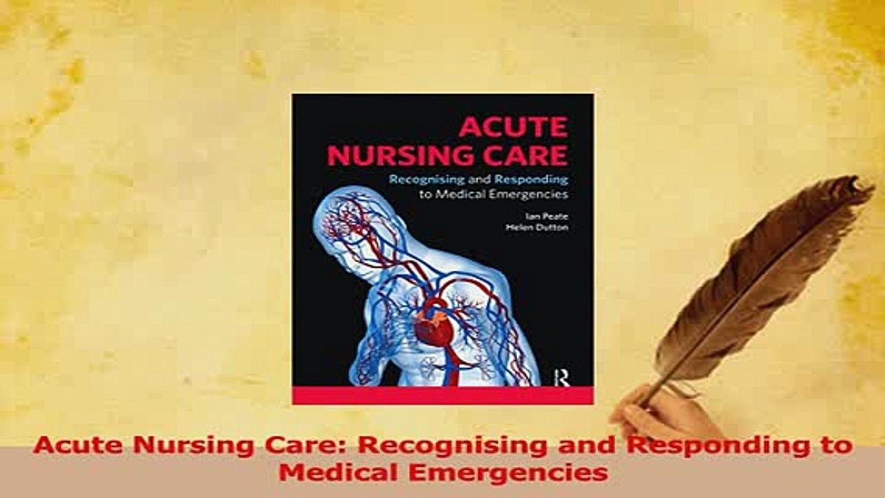 PDF  Acute Nursing Care Recognising and Responding to Medical Emergencies Free Books