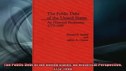 Free PDF Downlaod  The Public Debt of the United States An Historical Perspective 17751990  BOOK ONLINE