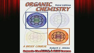 READ book  Organic Chemistry A Brief Course Full Free