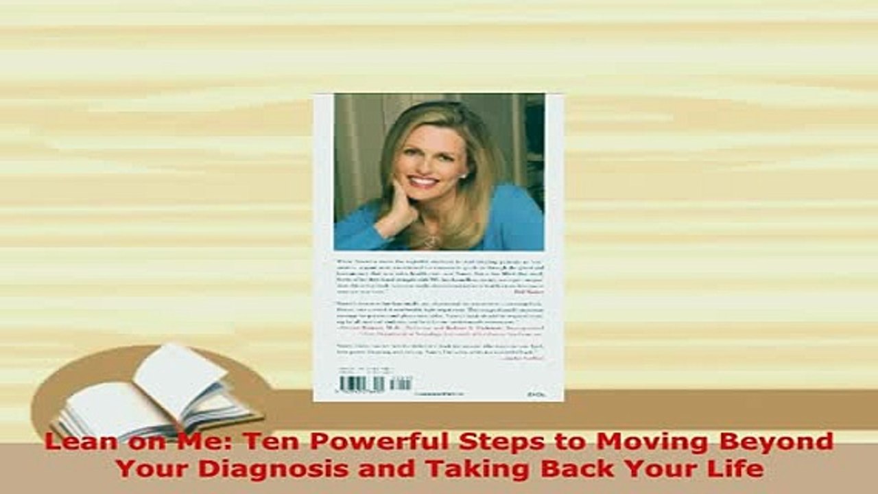 PDF  Lean on Me Ten Powerful Steps to Moving Beyond Your Diagnosis and Taking Back Your Life Free Books
