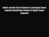 [PDF] Aelfric and the Cult of Saints in Late Anglo-Saxon England (Cambridge Studies in Anglo-Saxon