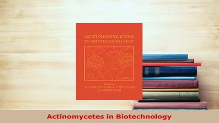 PDF  Actinomycetes in Biotechnology  EBook