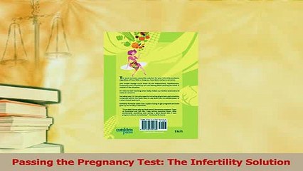 PDF  Passing the Pregnancy Test The Infertility Solution Free Books