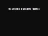 [Download] The Structure of Scientific Theories  Read Online