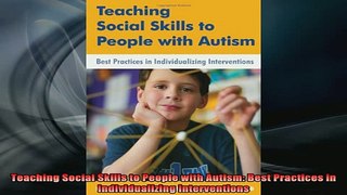 DOWNLOAD FREE Ebooks  Teaching Social Skills to People with Autism Best Practices in Individualizing Full Ebook Online Free