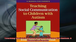 READ book  Teaching Social Communication to Children with Autism A Manual for Parents Full EBook