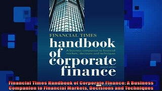 FREE DOWNLOAD  Financial Times Handbook of Corporate Finance A Business Companion to Financial Markets READ ONLINE