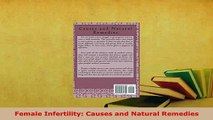 Download  Female Infertility Causes and Natural Remedies  Read Online