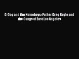 Read G-Dog and the Homeboys: Father Greg Boyle and the Gangs of East Los Angeles Ebook Free