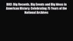 [PDF] BIG!: Big Records Big Events and Big Ideas in American History: Celebrating 75 Years