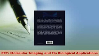 Download  PET Molecular Imaging and Its Biological Applications Free Books