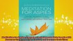 READ book  Meditation for Aspies Everyday Techniques to Help People with Asperger Syndrome Take Full Ebook Online Free