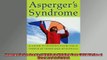 READ book  Aspergers Syndrome A Guide to Helping Your Child Thrive at Home and at School Full EBook
