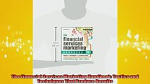 FREE PDF  The Financial Services Marketing Handbook Tactics and Techniques That Produce Results  DOWNLOAD ONLINE