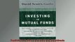 FREE DOWNLOAD  David Scotts Guide to Investing In Mutual Funds  DOWNLOAD ONLINE