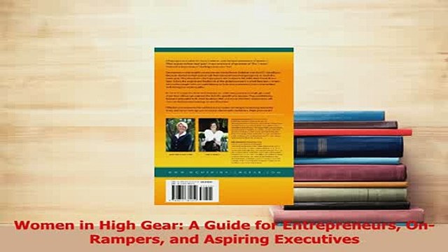 PDF Women in High Gear A Guide for Entrepreneurs OnRampers and Aspiring Executives EBook
