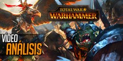 Total War: Warhammer | VÍDEO ANÁLISIS