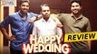 Happy Wedding Malayalam Movie Review - Premam Boys Are Back - Filmyfocus.com