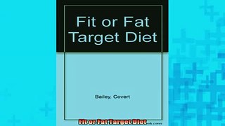 READ FREE FULL EBOOK DOWNLOAD  Fit or Fat Target Diet Full Free