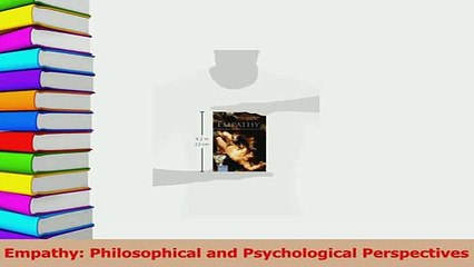 Read  Empathy Philosophical and Psychological Perspectives Ebook Free