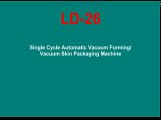 Li-Dar forming.Vacuum Forming Machine, Skin Packing Machine(LD-26)