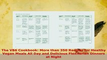 Download  The VB6 Cookbook More than 350 Recipes for Healthy Vegan Meals All Day and Delicious Free Books