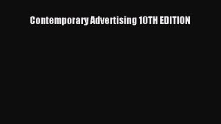 Read Contemporary Advertising 10TH EDITION Ebook Free