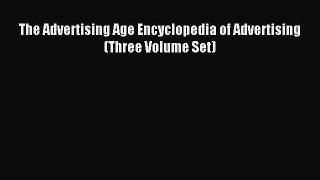 Download The Advertising Age Encyclopedia of Advertising (Three Volume Set) Ebook Online