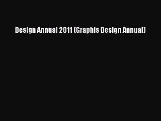 Read Design Annual 2011 (Graphis Design Annual) PDF Free