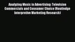 Read Analyzing Music in Advertising: Television Commercials and Consumer Choice (Routledge