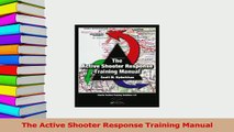 Read  The Active Shooter Response Training Manual Ebook Free