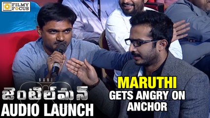 Maruthi gets Angry on Anchor at Gentleman Audio Launch - Filmyfocus.com