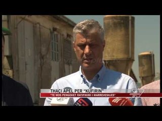 Thaçi apel për “kufirin” - News, Lajme - Vizion Plus
