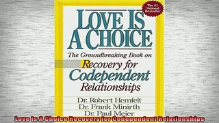 READ book  Love Is A Choice Recovery for Codependent Relationships Full EBook