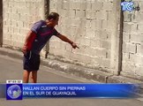 Hallan cuerpo sin piernas en el sur de Guayaquil