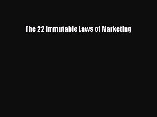 Read The 22 Immutable Laws of Marketing Ebook Online